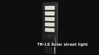 Die All-in-One-Solar-Straßenlaterne TR-LS löst problemlos alle Probleme mit der Außenbeleuchtung